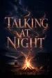 Talking at Night