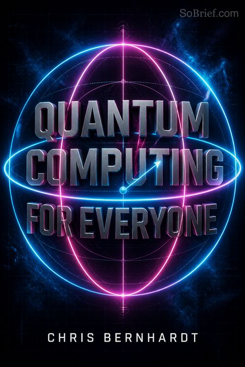 Quantum Computing for Everyone