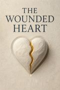 The Wounded Heart