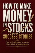 How to Make Money in Stocks Success Stories