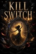 Kill Switch