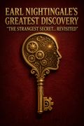 Earl Nightingale's Greatest Discovery