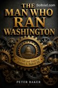 The Man Who Ran Washington