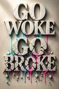 Go Woke, Go Broke