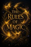 The Rules of Magic