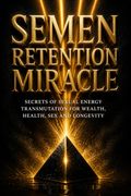 Semen Retention Miracle