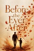 Before the Ever After
