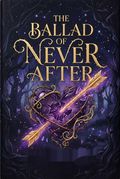 The Ballad of Never After