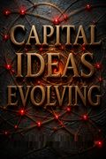 Capital Ideas Evolving