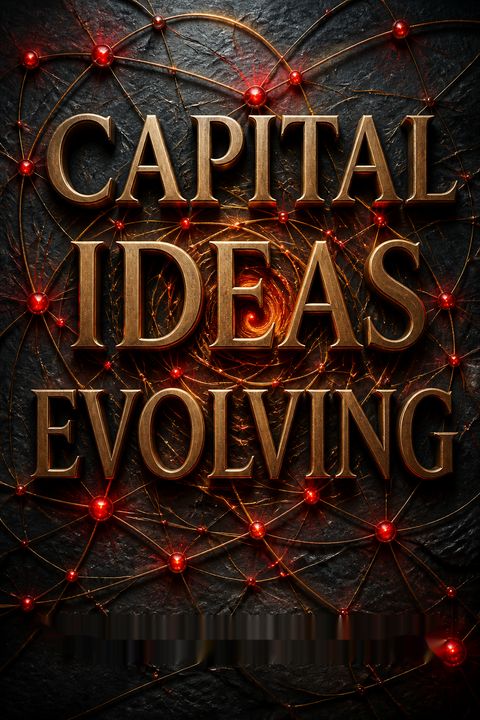 Capital Ideas Evolving by Peter L. Bernstein