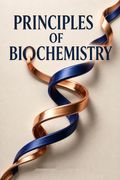 Principles of Biochemistry