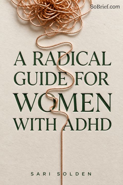 A Radical Guide for Women with ADHD