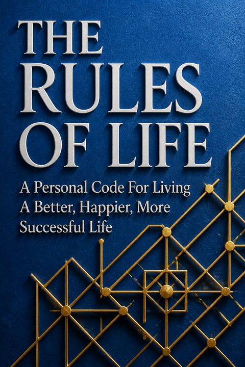 The Rules of Life by Richard Templar