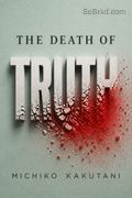 The Death of Truth