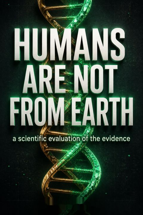 Humans are not from Earth