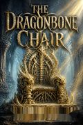 The Dragonbone Chair