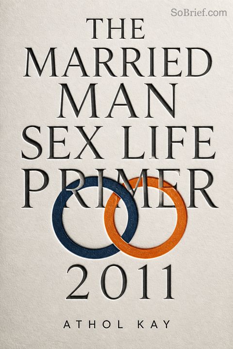 The Married Man Sex Life Primer 2011