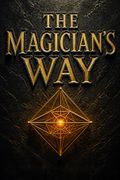 The Magician's Way