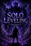 Solo leveling - light Novel 2