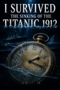 I Survived the Sinking of the Titanic, 1912