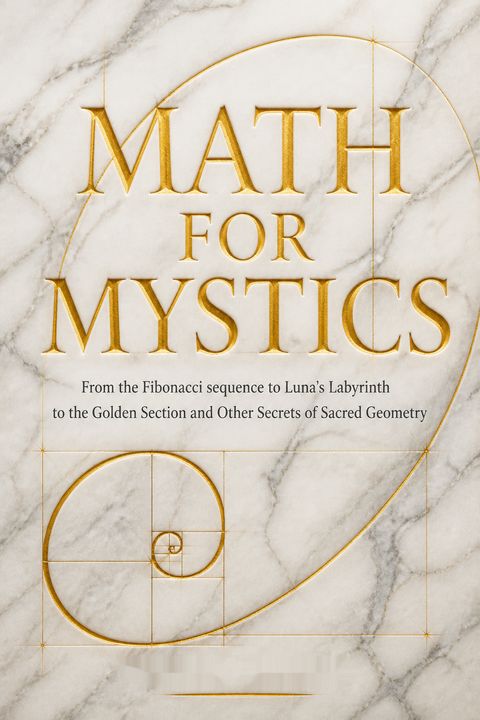 Math for Mystics by Renna Shesso