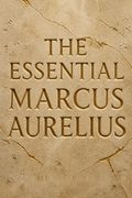 The Essential Marcus Aurelius