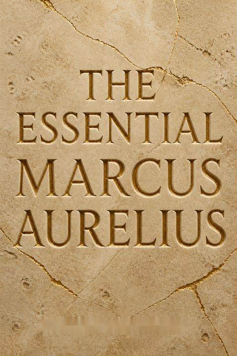 The Essential Marcus Aurelius by Marcus Aurelius