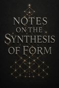 Notes on the Synthesis of Form