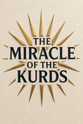 The Miracle of the Kurds
