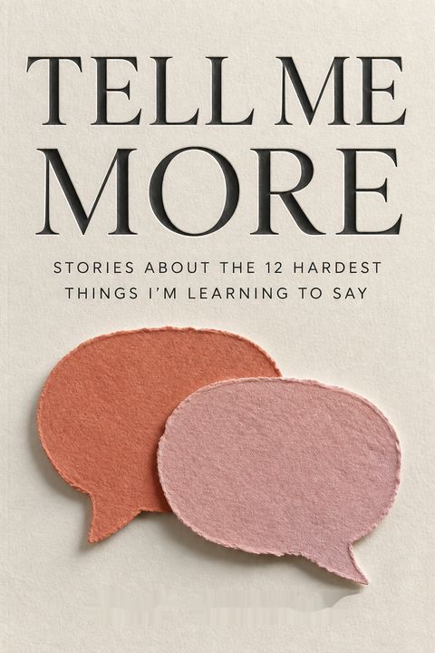 Tell Me More by Kelly Corrigan