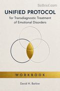 Unified Protocol for Transdiagnostic Treatment of Emotional Disorders