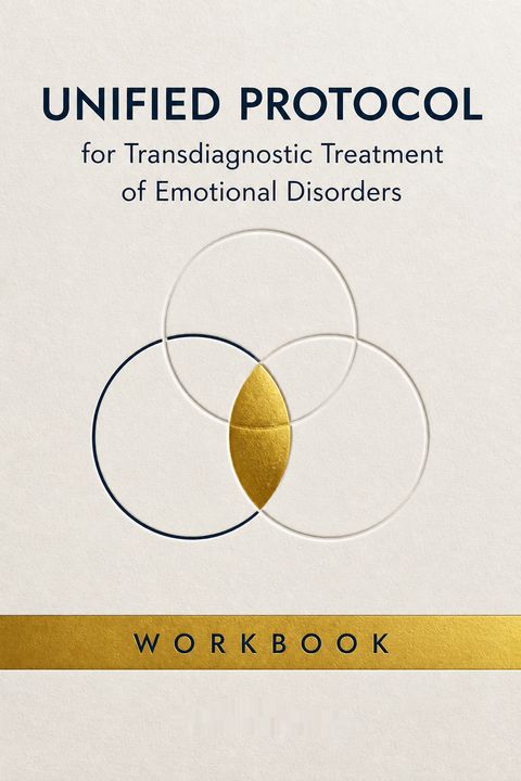 Unified Protocol for Transdiagnostic Treatment of Emotional Disorders by David H. Barlow
