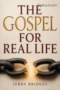 The Gospel for Real Life