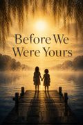 Before We Were Yours