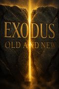 Exodus Old and New
