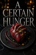 A Certain Hunger