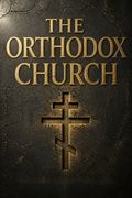The Orthodox Church