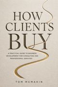 How Clients Buy