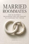 Married Roommates