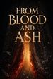 From Blood and Ash