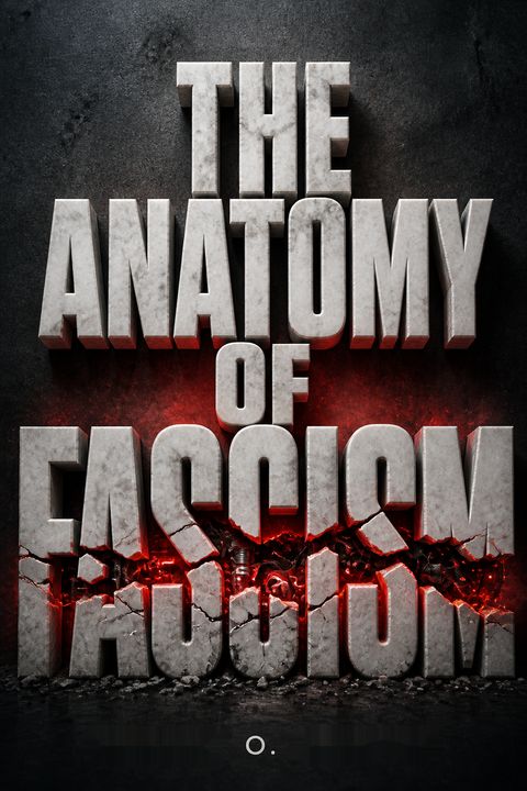 The Anatomy of Fascism