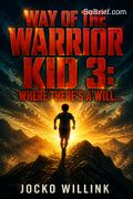 Way of the Warrior Kid 3