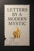 Letters by a Modern Mystic