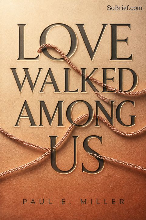 Love Walked Among Us