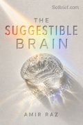 The Suggestible Brain