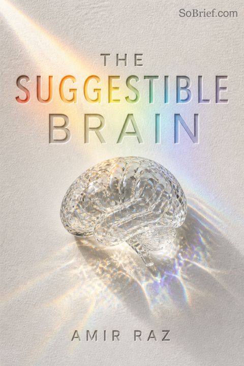 The Suggestible Brain