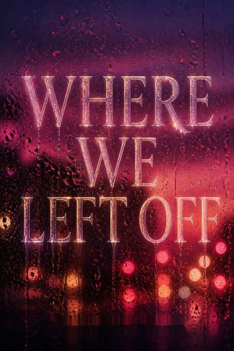 Where We Left Off