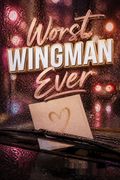 Worst Wingman Ever