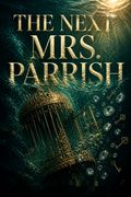 The Next Mrs. Parrish