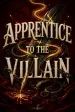 Apprentice to the Villain